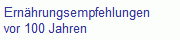 Ern�hrungsempfehlungen 
 vor 100 Jahren